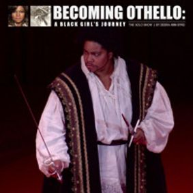 BECOMING OTHELLO: A Black Girl's Journey show poster