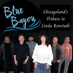 Blue Bayou: Chicagoland's Tribute to Linda Ronstadt show poster