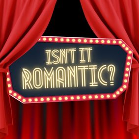 Isn't It Romantic? show poster