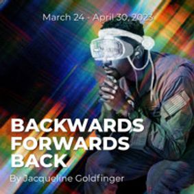 Backwards Forwards Back show poster