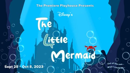 The Little Mermaid presented by The Premiere Playhouse show poster