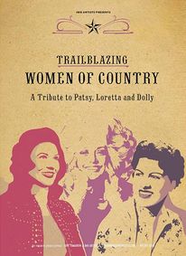 Trailblazing Women of Country: From Patsy to Loretta to Dolly show poster