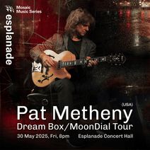 Pat Metheny Dream Box/MoonDial Tour