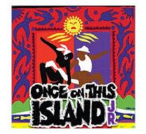 Once On This Island, Jr.