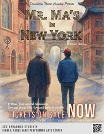 Mr. Ma's in New York: A Staged Reading