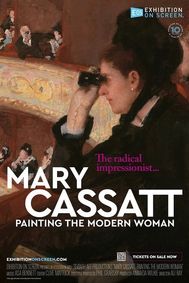 Exhibition on Screen: Mary Cassatt: Painting the Modern Woman show poster