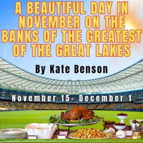 A Beautiful Day in November on the Banks of the Greatest of the Great Lakes show poster