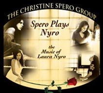 Laura Nyro Tribute Spero Plays Nyro By The Christine Spero Group