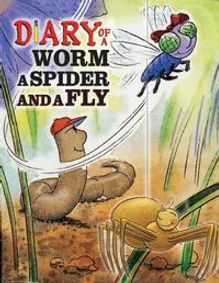 Diary of a Worm, a Spider and a Fly show poster