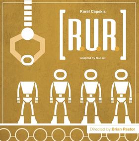 R.U.R. (Rossum's Universal Robots) show poster
