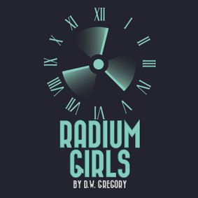 Radium Girls show poster