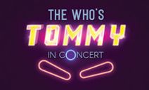 The Who's Tommy In Concert