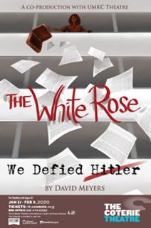 The White Rose: We Defied Hitler