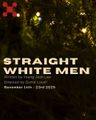 Straight White Men in Off-Off-Broadway