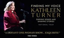 KATHLEEN TURNER: FINDING MY VOICE