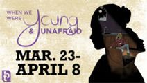 When We Were Young & Unafraid