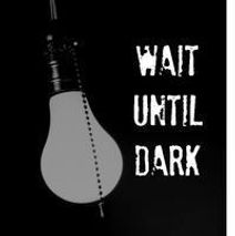 Wait Until Dark