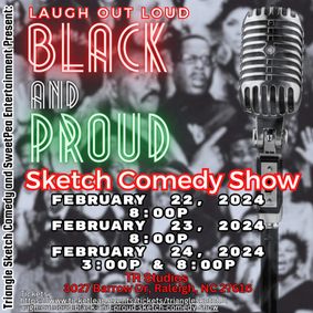Laugh Out Loud: Black And Proud Sketch Comedy Show show poster