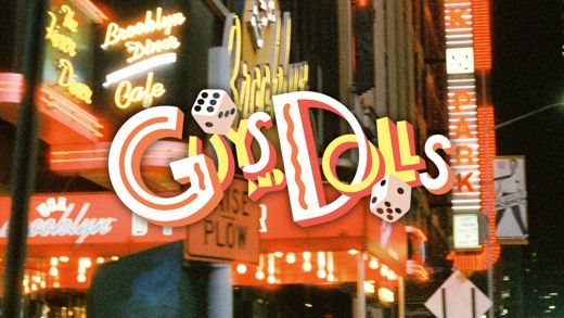 Guys and Dolls