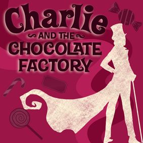 Charlie and the Chocolate Factory show poster