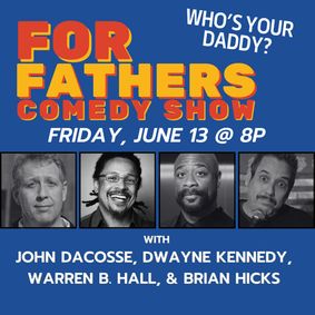 For Fathers Comedy show poster