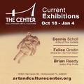 Hollywood Art and Culture Center Presents One Exhibition, Three Artists - Dennis Scholl, Felice Grodin & Brian Reedy  in Miami Metro