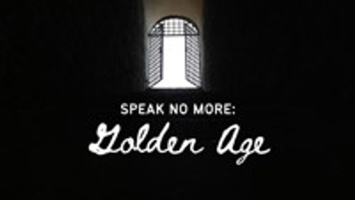 Speak No More: Golden Age show poster