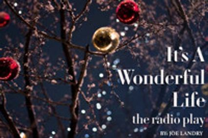 IT'S A WONDERFUL LIFE: THE RADIO PLAY show poster
