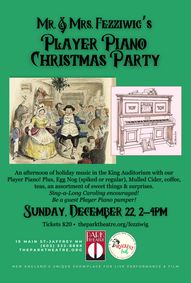 MR & MRS FEZZIWIG’S CHRISTMAS PLAYER PIANO PARTY show poster