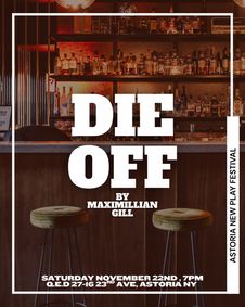 Die Off at the Astoria New Play Festival show poster