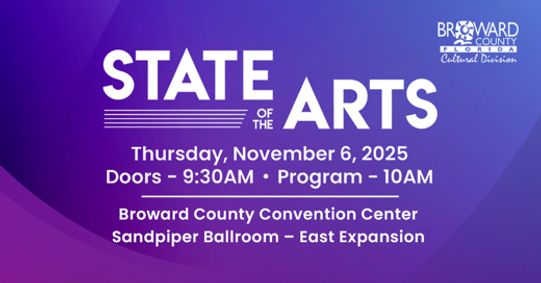Broward Cultural Division’s Third Annual State of the Arts Address show poster