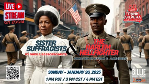 Sister Suffragists & The Harlem Hellfighter show poster