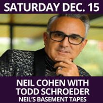 Neil Cohen with Todd Schroeder - Neil's Basement Tapes