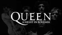 Queen: A Night in Bohemia