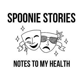 Spoonie Stories: Notes To My Health show poster