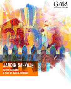 JARDÍN SALVAJE (Native Gardens) show poster