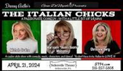 The Italian Chicks Comedy Show at Sellersville Theater show poster