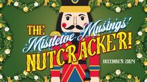 Misteltoe Musings Nutcracker