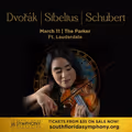 South Florida Symphony Orchestra Presents Dvořák, Sibelius and Schubert at The Parker in Miami Metro