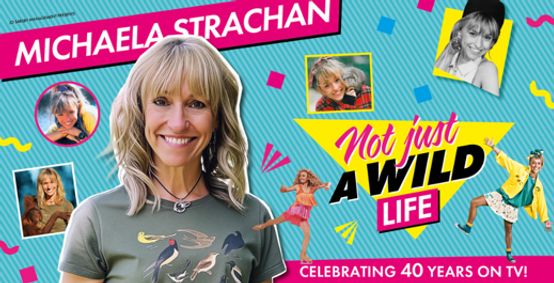 Michaela Strachan: Not Just a Wild Life show poster