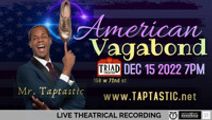 Mr. Taptastic : American Vagabond