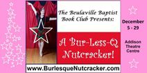 The Beulaville Baptist Book Club Presents: A Bur-less-Q Nutcracker!