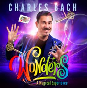 Charles Bach Wonders! A Magical Experience show poster