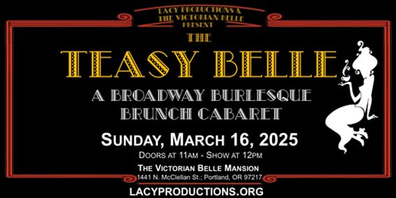 THE TEASY BELLE: A Broadway Burlesque Brunch Cabaret show poster