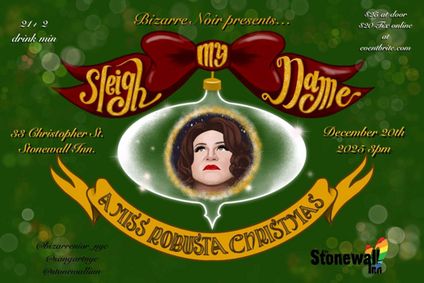Sleigh My Name: A Miss Robusta Christmas show poster