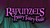 Rapunzel’s Hairy Fairy Tale - Broadway On Demand