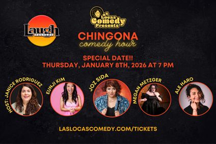 Las Locas Comedy Presents: Chingona Comedy Hour - January 2026 show poster