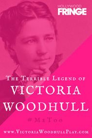 The Terrible Legend of Victoria Woodhull show poster