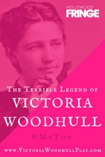 The Terrible Legend of Victoria Woodhull