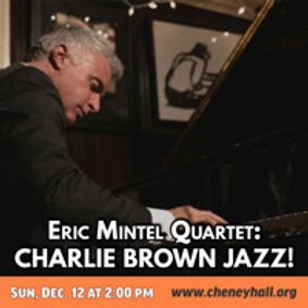 ERIC MINTEL QUARTET PRESENTS CHARLIE BROWN JAZZ! show poster